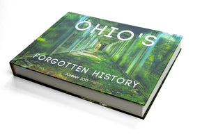 Ohio's Forgotten History Part 1