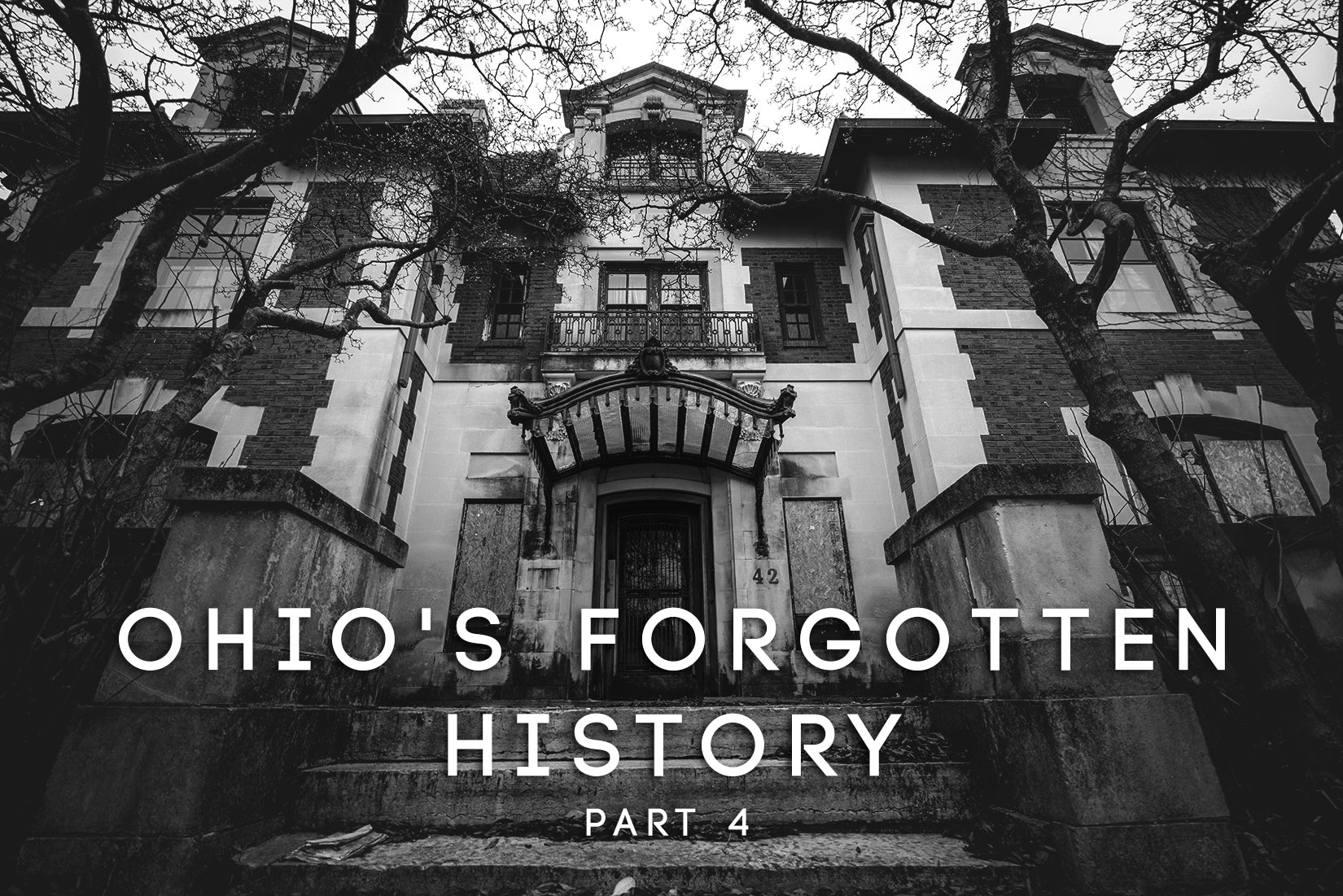 Ohio's Forgotten History Part 4 - PRE-ORDER